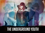 the underground youth