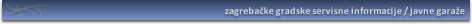 Javne garaže / Gradske servisne informacije / zgportal.com