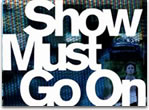 the show must go on the show must go on
