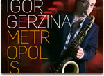 Igor Geržina / Metropolis Igor Geržina / Metropolis