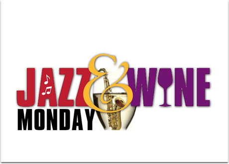 jazz & wine monday jazz & wine monday