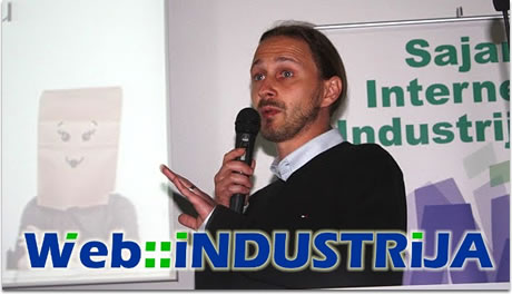 Web Industrija 2011 - Što je zajedničko Kolektivi.hr, CARNetu, Velimiru Srići? Svi oni govore na Web Industriji Web Industrija 2011 - Što je zajedničko Kolektivi.hr, CARNetu, Velimiru Srići? Svi oni govore na Web Industriji
