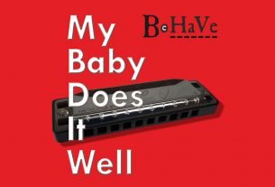 be ha ve / my baby does it well / 2019