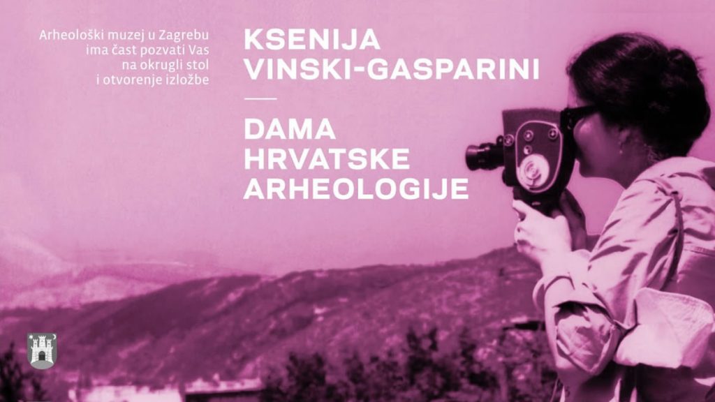 izložba "Ksenija Vinski Gasparini - dama hrvatske arheologije" | Arheološki muzej Zagreb | 2019.