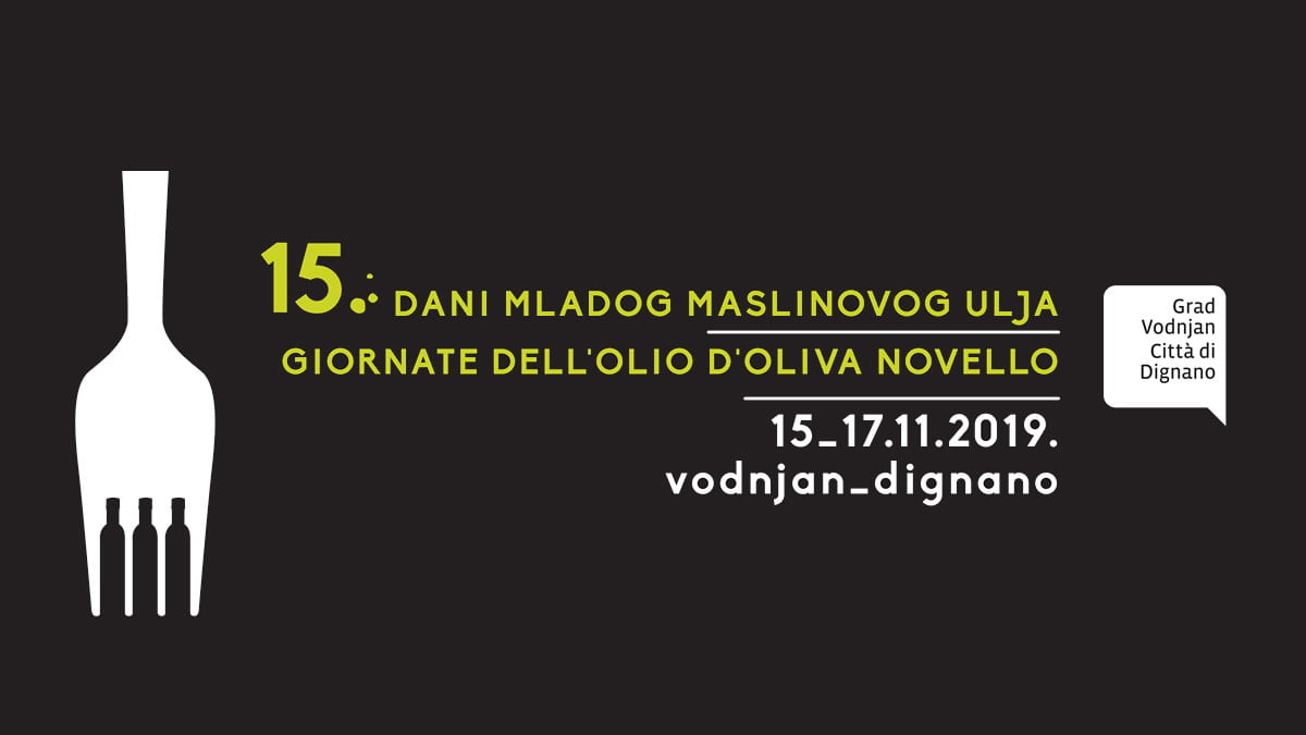 15. dani mladog maslinovog ulja - giornate dell olio d`oliva novello vodnjan