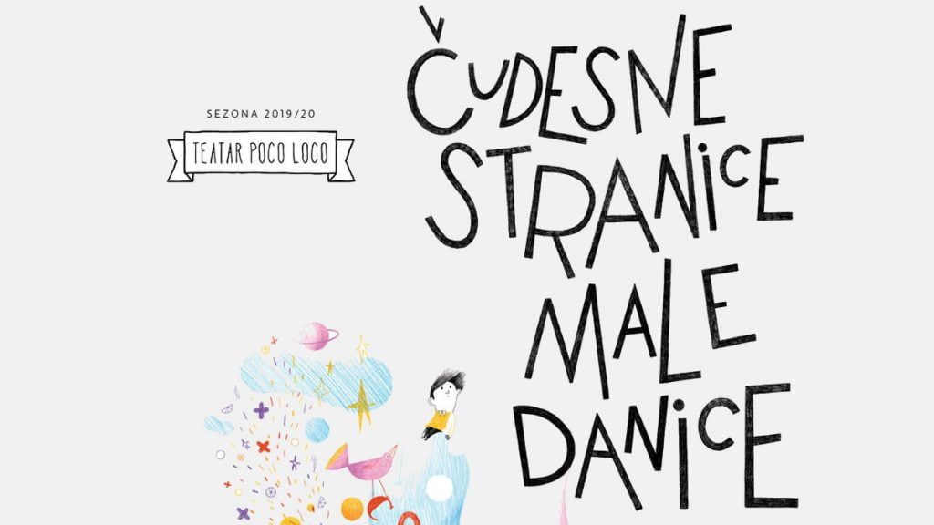 čudesne stranice male danice | teatar poco loco | 2019.