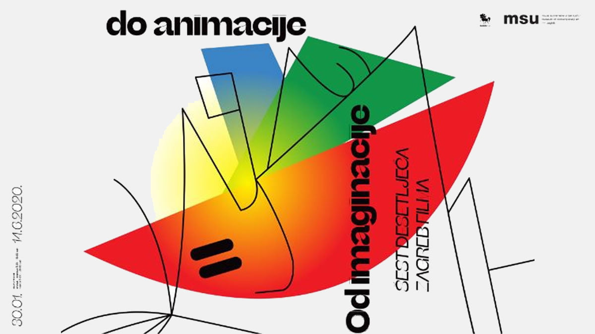 izložba "od imaginacije do animacije - 60 godina zagrebačke škole animiranog filma" | msu zagreb | 2020.
