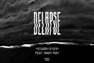 delapse ft. mary may - starry eyes - 2020.