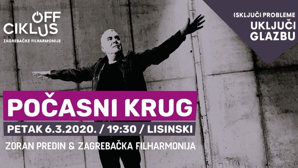 zoran predin | koncert "počasni krug" | lisinski zagreb | 06.03.2020.
