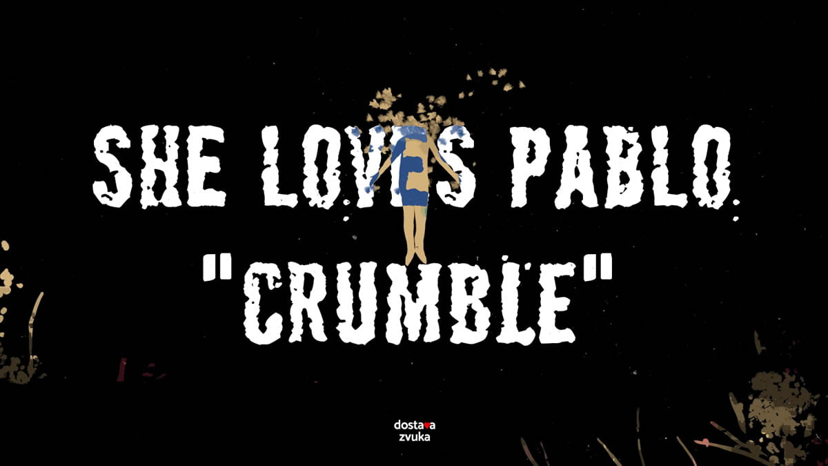 she loves pablo - crumble | 2020.