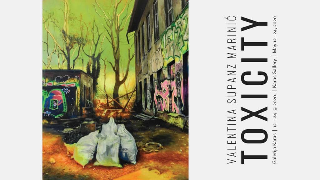 toxicity - valentina supanz marinić - galerija karas 2020