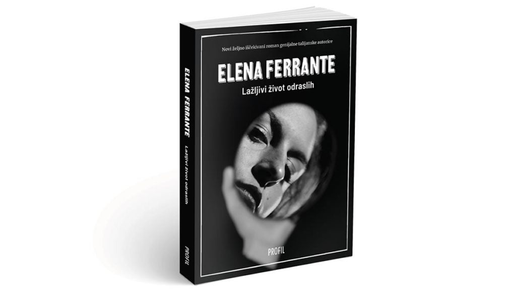 elena ferrante - lažljivi život odraslih | 2020.