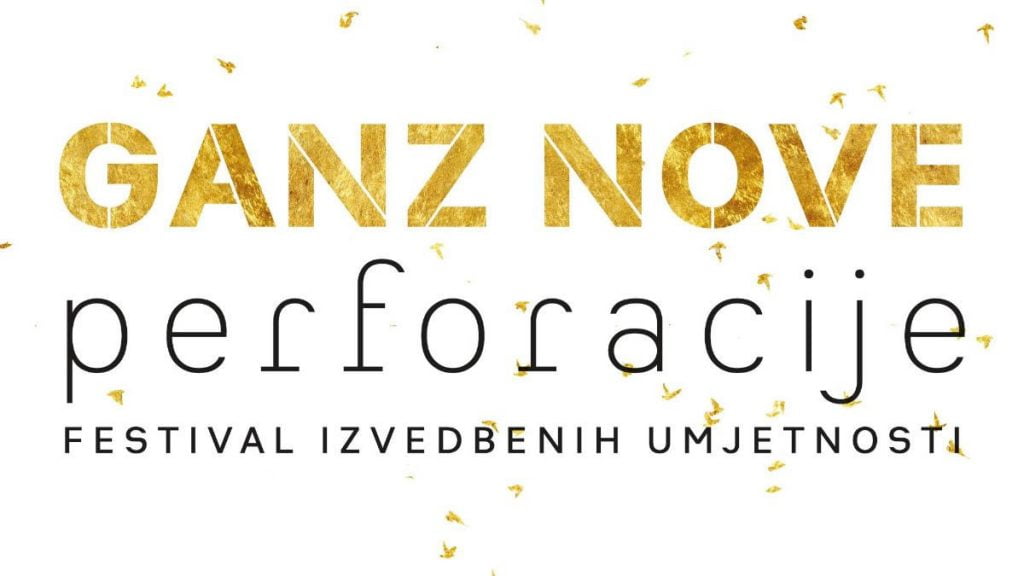 ganz nove perforacije 2020 | festival izvedbenih umjetnosti