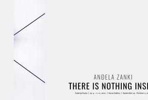 anđela zanki - there is nothing inside - galerija karas - 2020