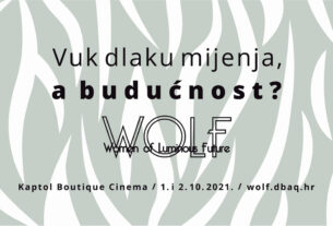 wolf - women of luminuos future / kaptol centar zagreb / 2021.