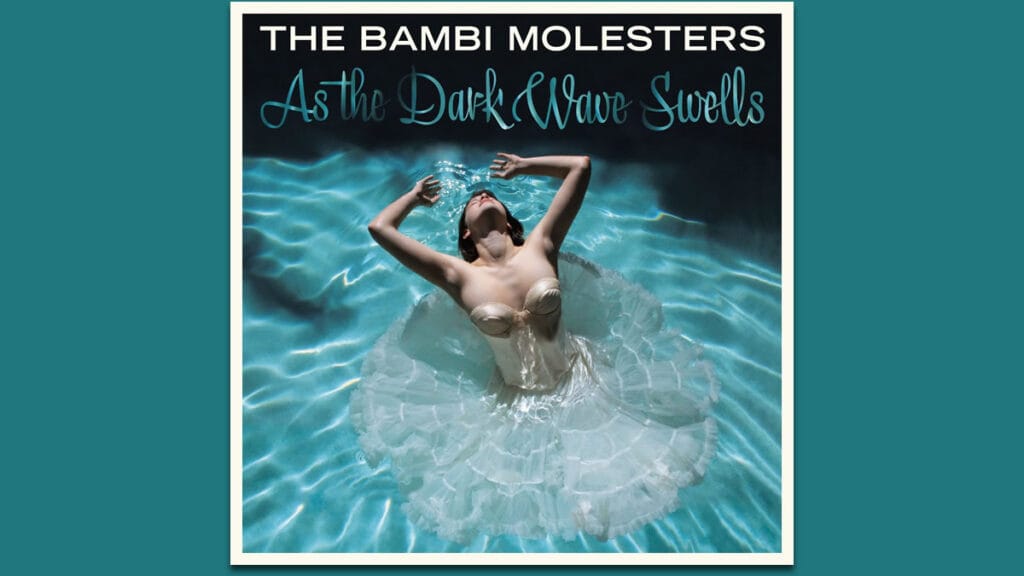the bambi molesters - as the dark wave swells | 2021.