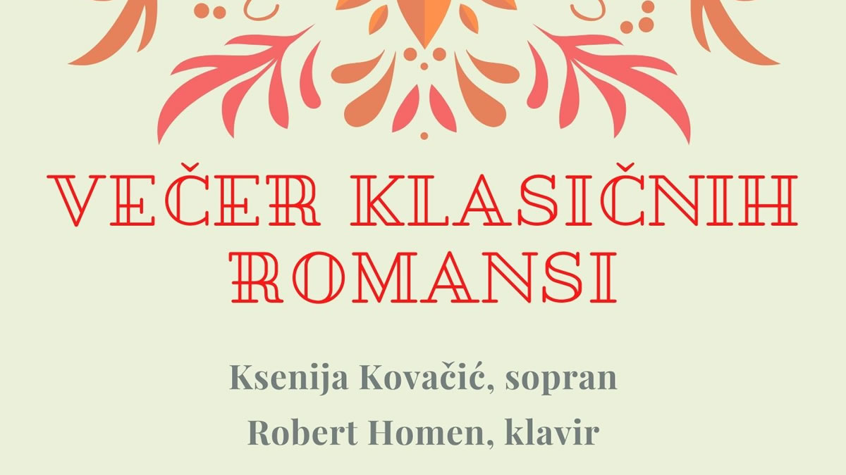 večer klasičnih romansi - ksenija kovačić i robert homen - czknz - 2021.