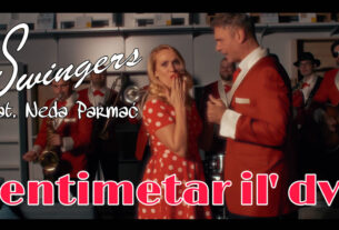 swingers ft. neda parmać - centimetar il dva | 2021.