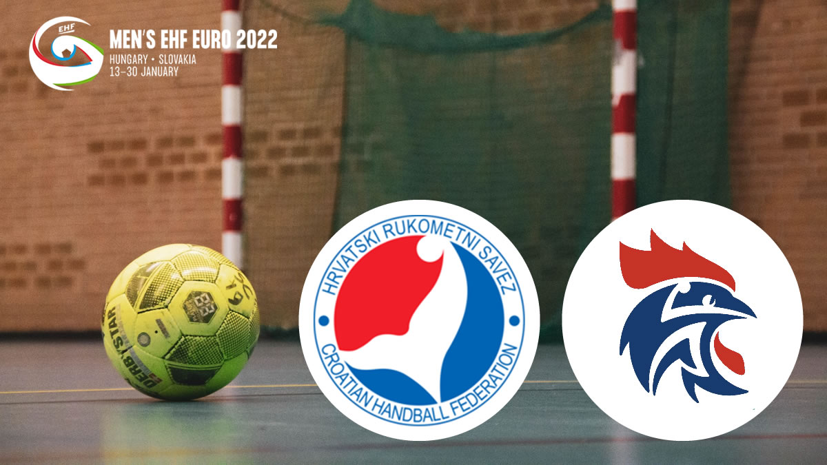 hrvatska - francuska / rukomet ehf euro 2022 handball / croatia - france