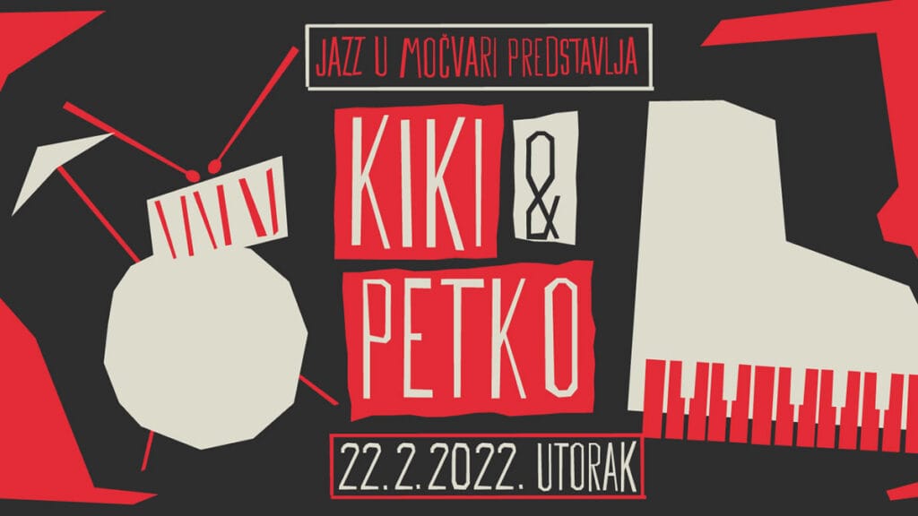 kiki & petko | jazz u močvari | 22.02.2022.