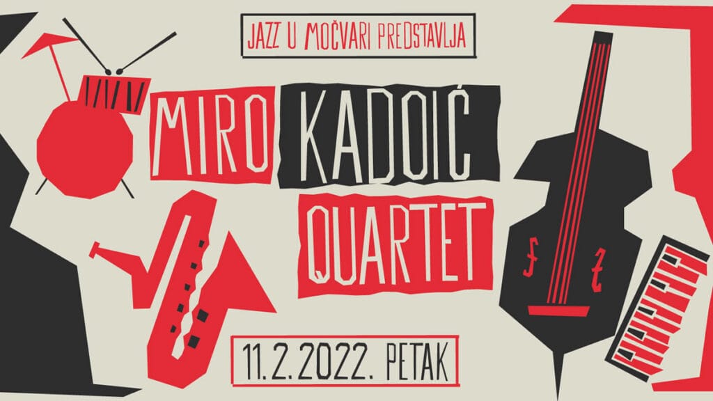 miro kadoić quartet - jazz u močvari - 2022.