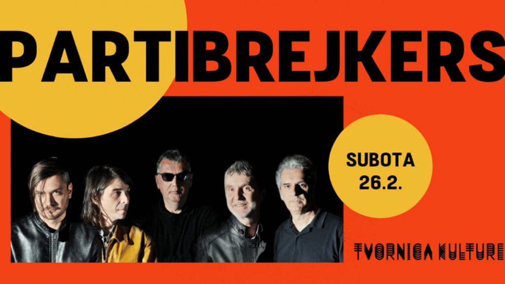 partibrejkers | tvornica kulture zagreb | 26.02.2022.
