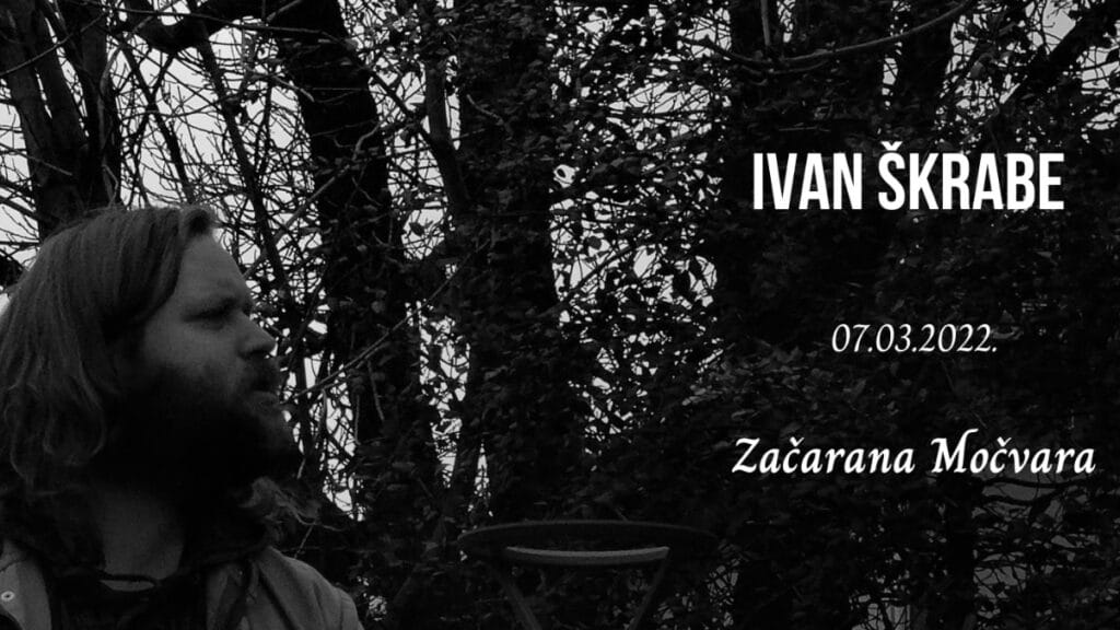 ivan škrabe | močvara zagreb | 07.03.2022.