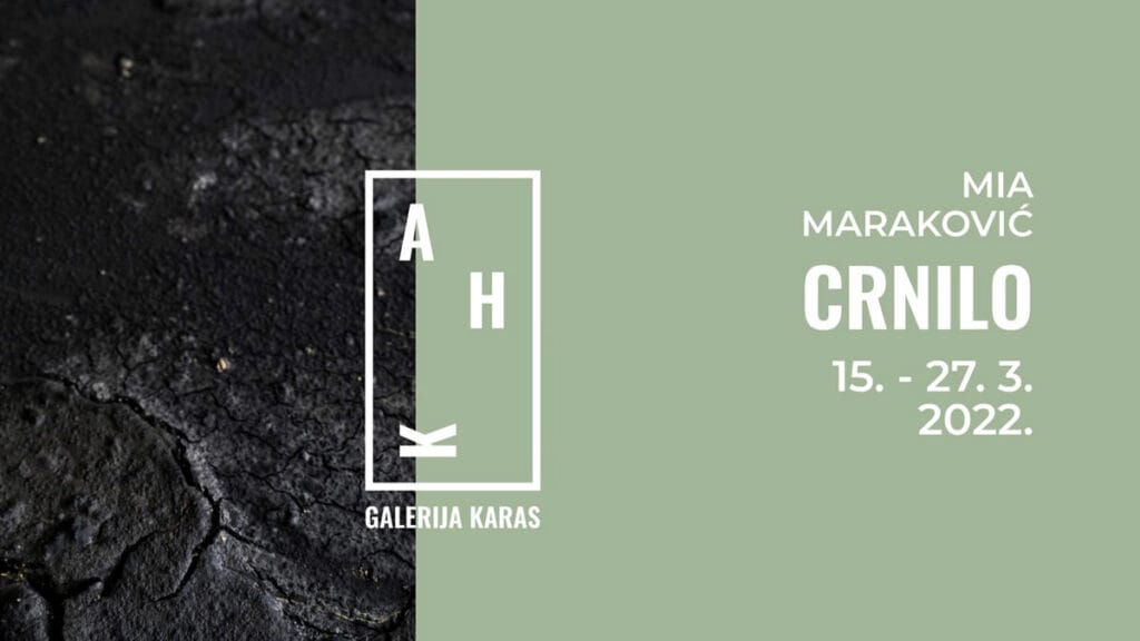 mia maraković - izložba "crnilo" - galerija karas zagreb - 2022.