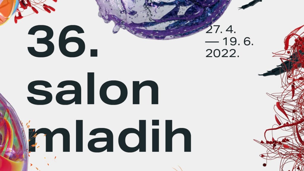 36. salon mladih | dom hdlu zagreb | 2022.