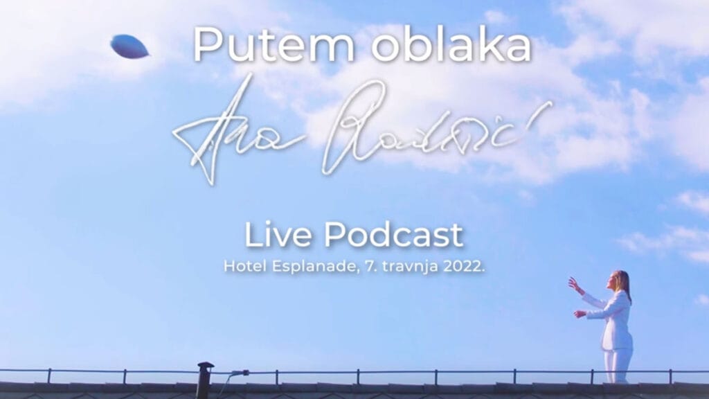 ana radišić live podcast | hotel esplanade zagreb | putem oblaka ane radišić | 2022.
