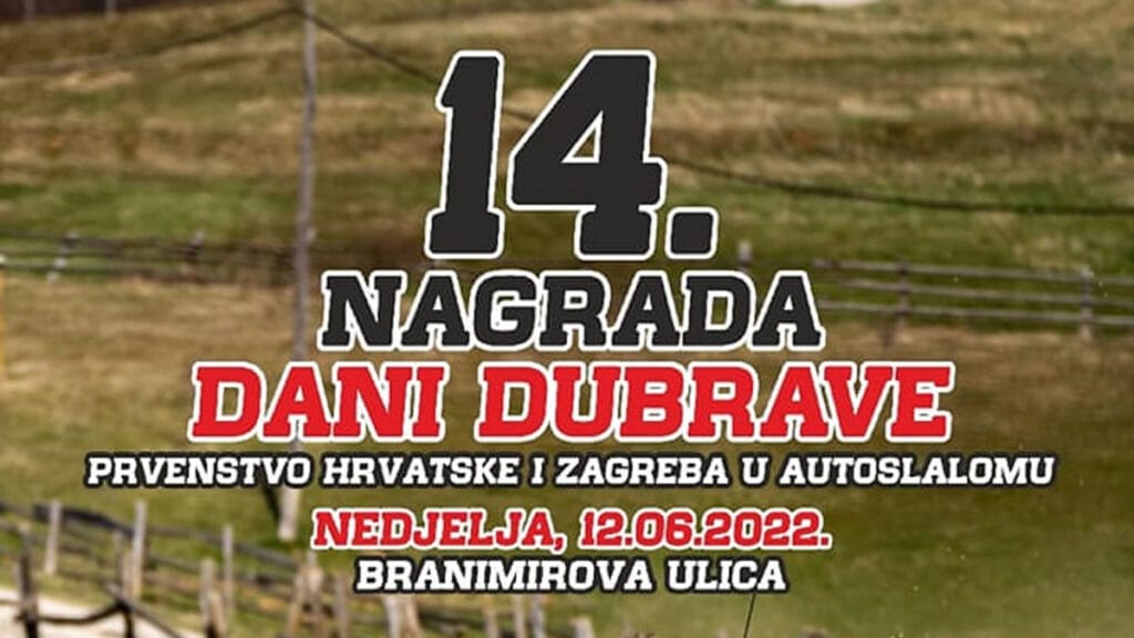 14. nagrada dani dubrave 2022 | prvenstvo hrvatske i zagreba u autoslalomu