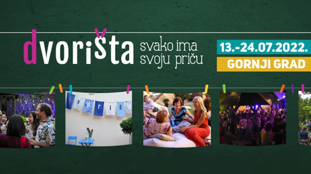 dvorišta 2022 | svako ima svoju priču | gornji grad zagreb