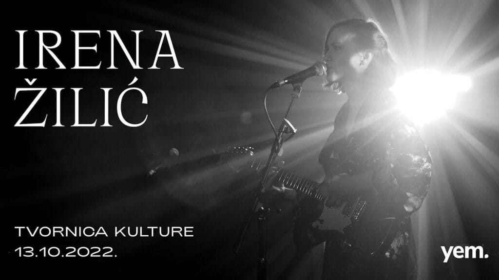irena žilić | tvornica kulture zagreb | 2022.
