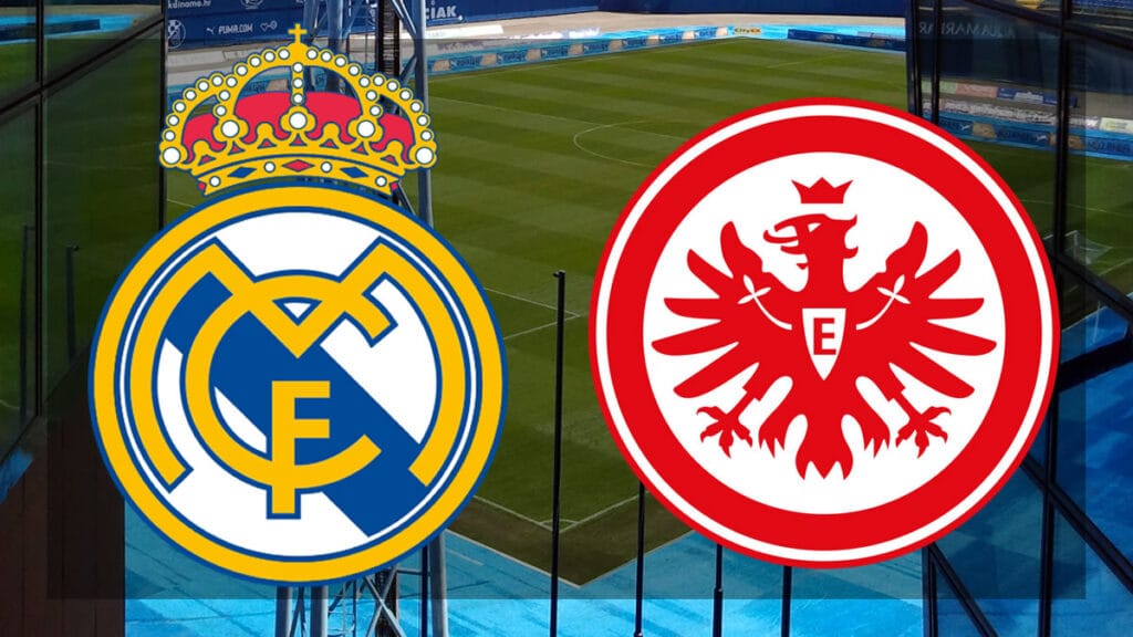 real madrid - eintracht frankfurt