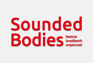 sounded bodies 2022 :: festival izvedbene umjetnosti