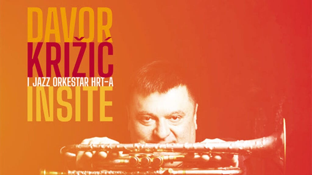 davor križić & jazz orkestar hrt - insite | 2022.