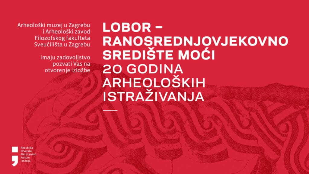 izložba "lobor - ranosrednjovjekovno središte moći" | arheološki muzej zagreb | 2022.