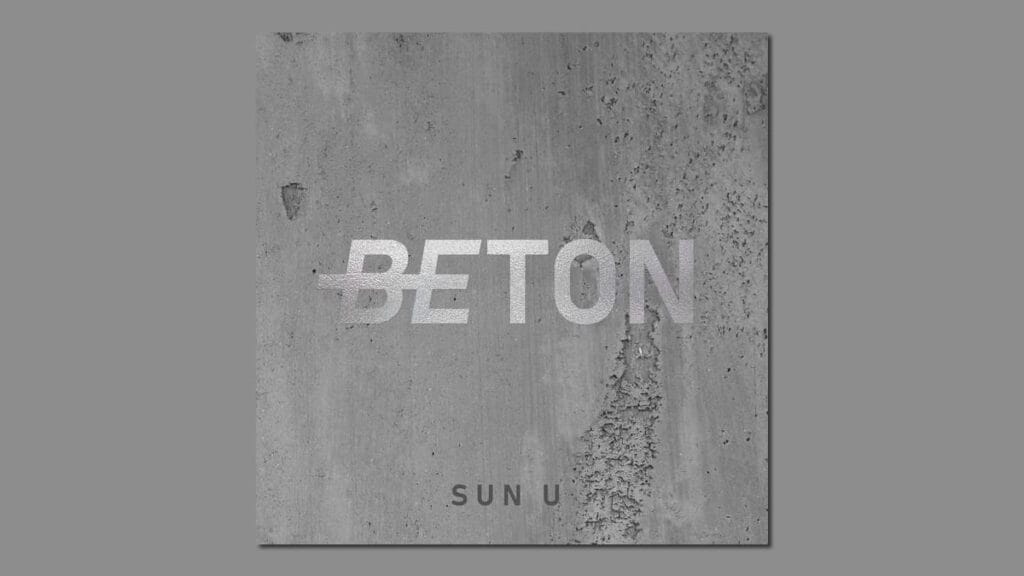 sun u - naslovnica albuma "beton" | 2022.
