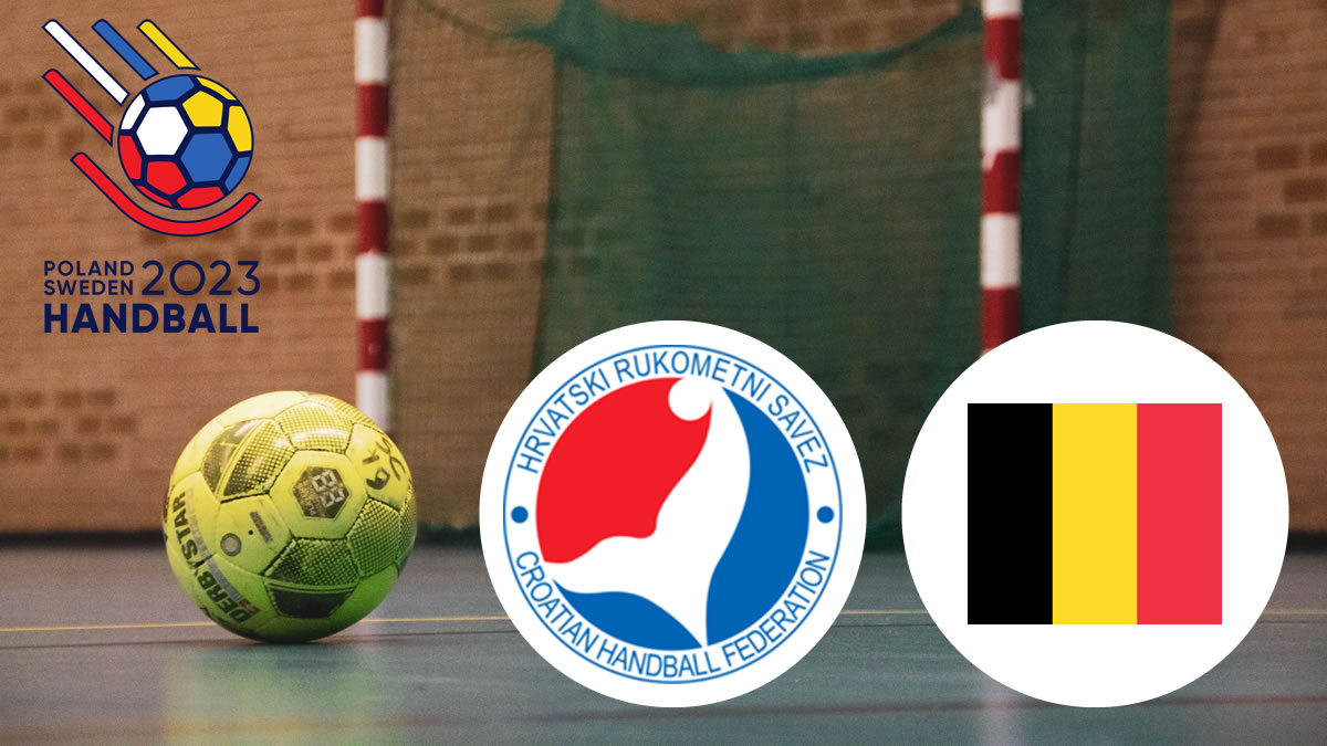 hrvatska - belgija :: rukomet ihf 2023 handball :: croatia - belgium