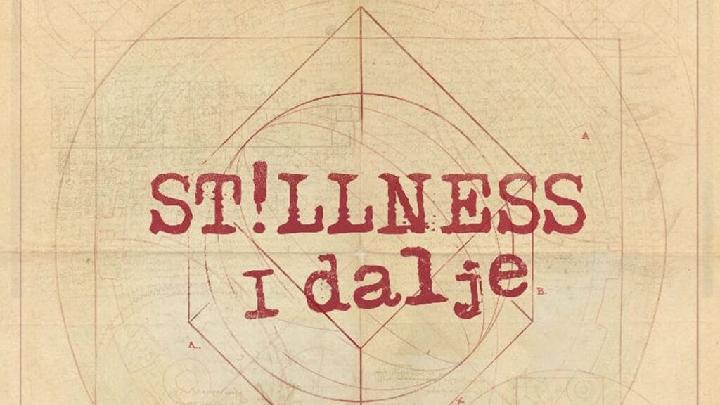 stillness - i dalje | 2022.