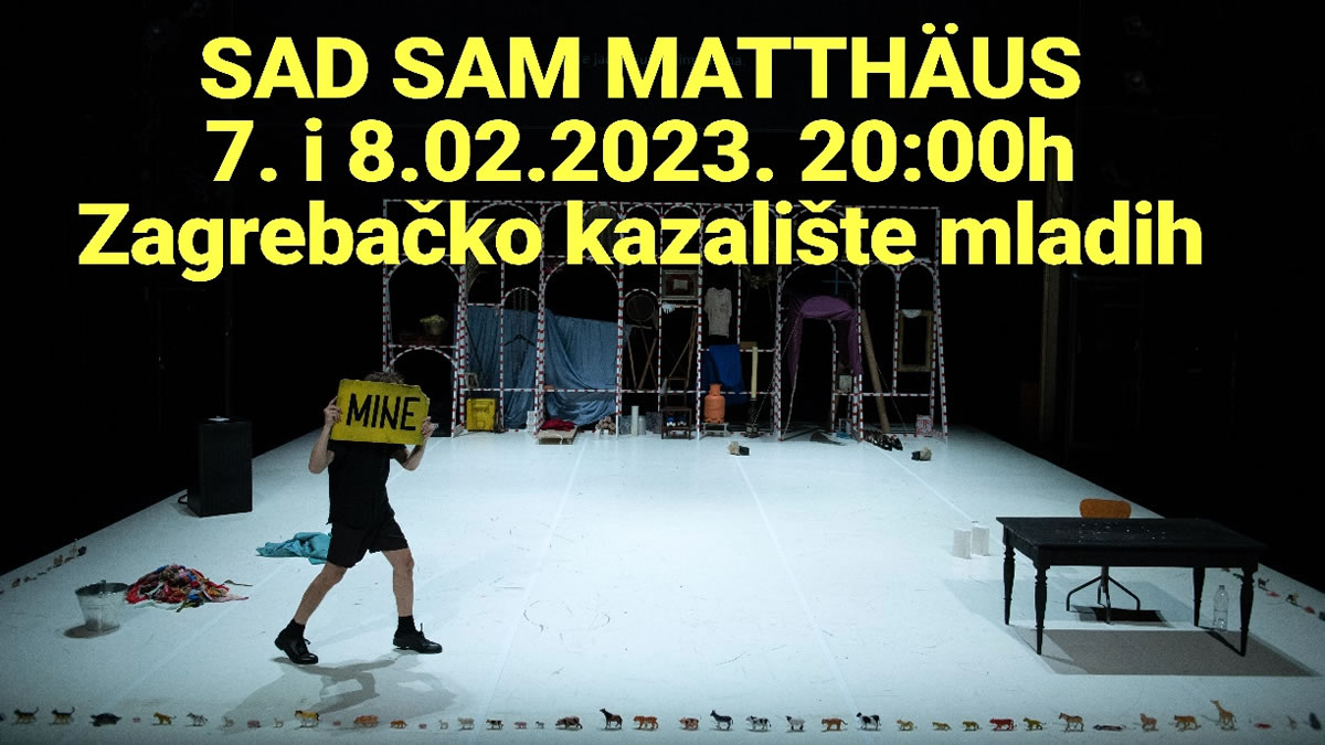 matija ferlin - sad sam matthaus :: zekaem zagreb :: 2023.
