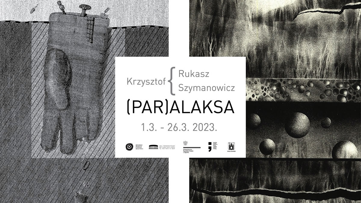 paralaksa - krzysztof rukasz & krzysztof szymanowicz :: galerija prsten zagreb :: ožujak 2023.