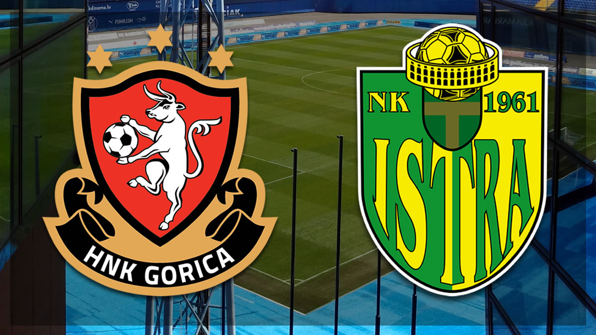 gorica - istra | hrvatska nogometna liga