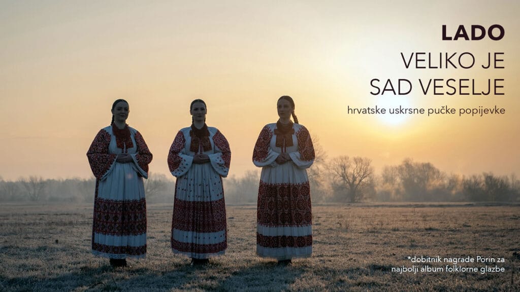 ansambl lado - veliko je sad veselje :: hrvatske uskrsne pučke popijevke :: 2023.