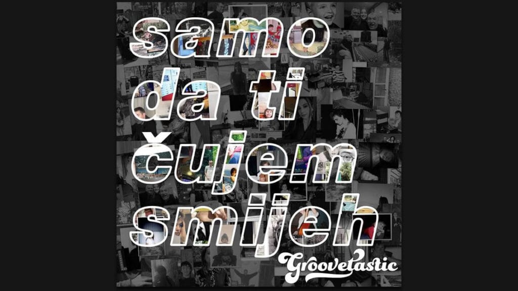 groovetastic - samo da ti čujem smijeh | 2023.