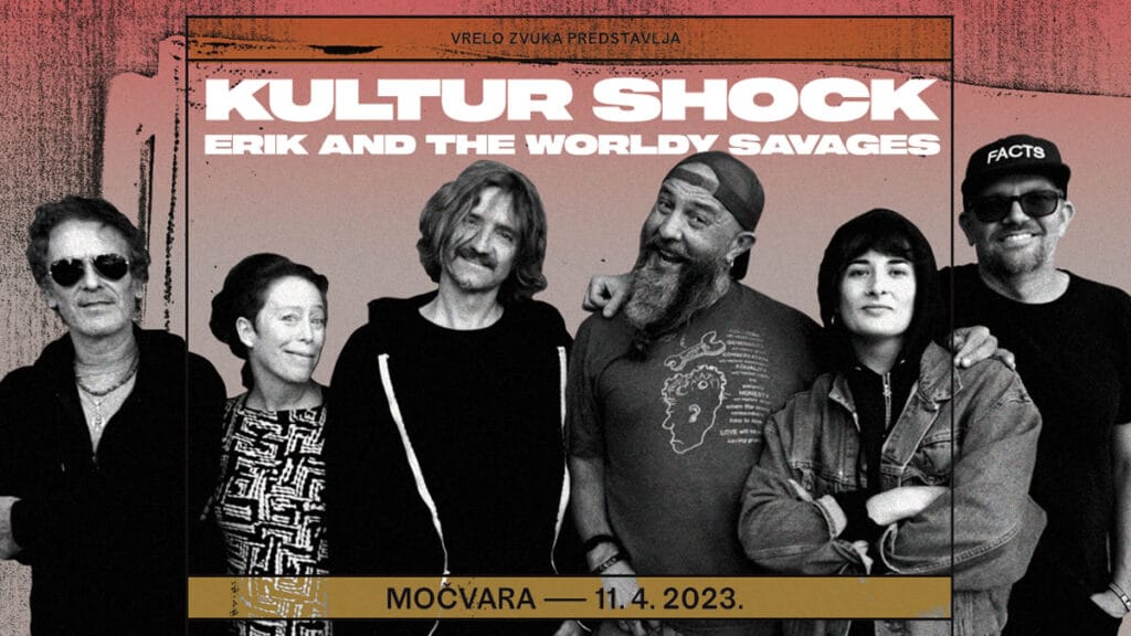 kultur shock & erik mut and the worldly savages | močvara zagreb | 11.04.2023.
