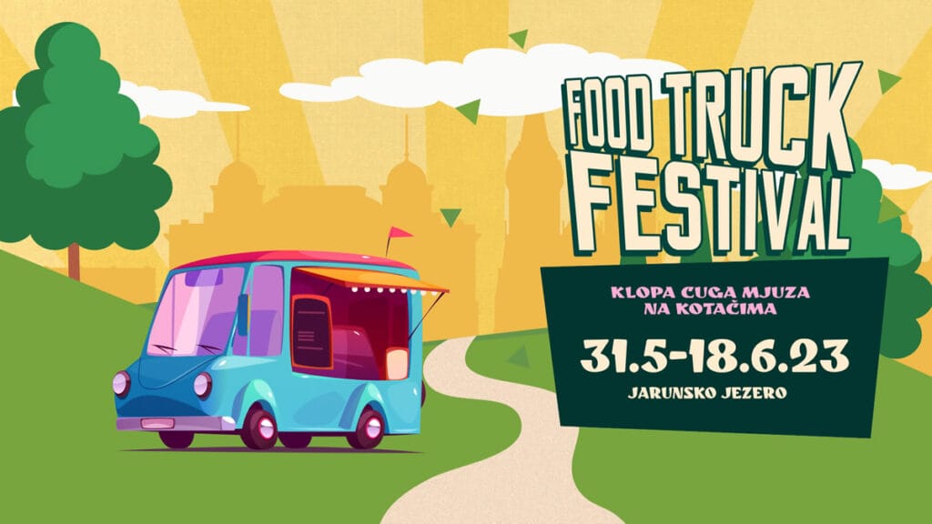 food truck festival 2023 | jarun zagreb