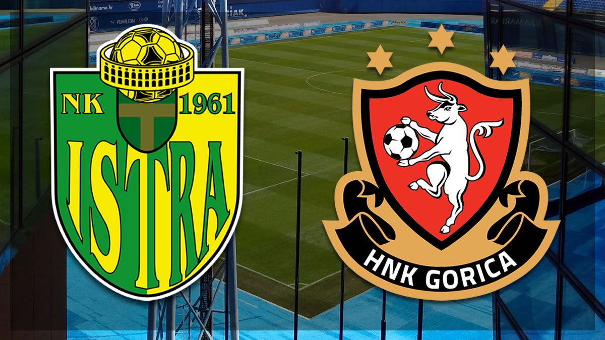 nk istra 1961 - hnk gorica velika gorica | hrvatska nogometna liga