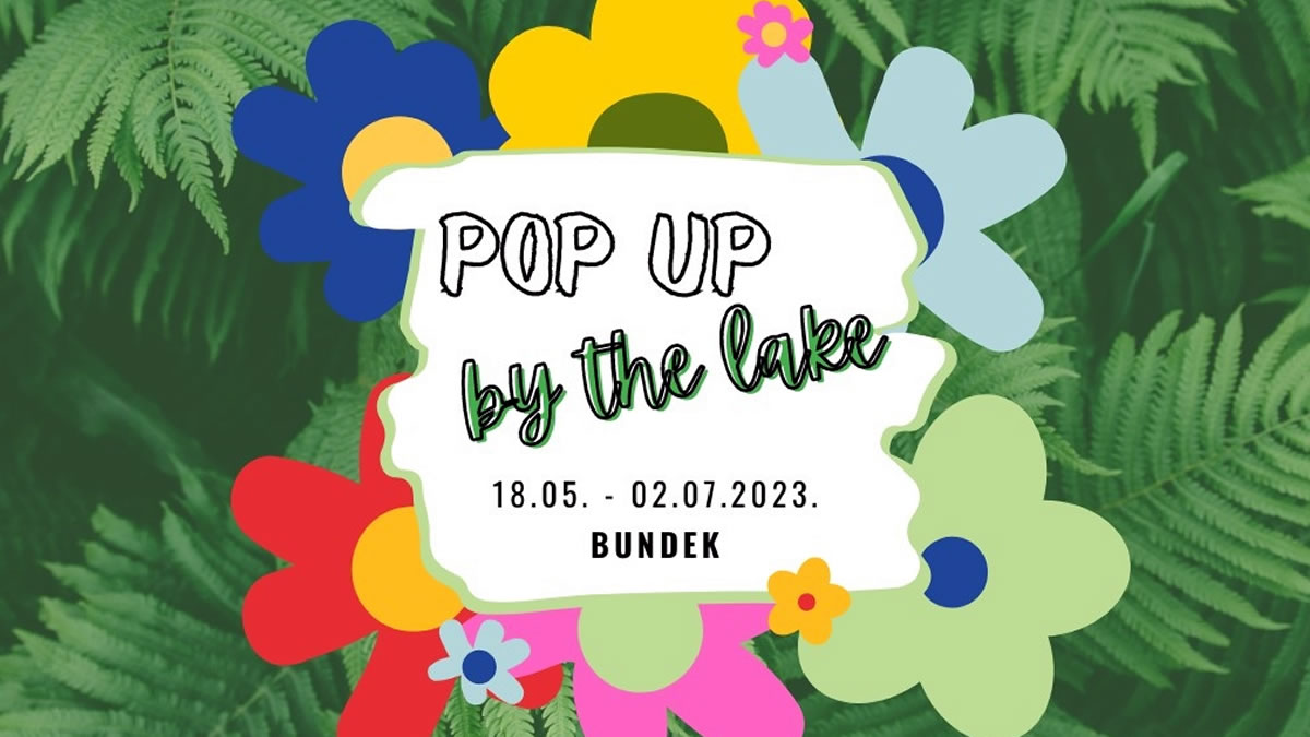 pop up by the lake 2023 | park-jezero bundek zagreb