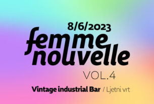 femme nouvelle vol. 4 | vintage industrial bar zagreb | 2023.